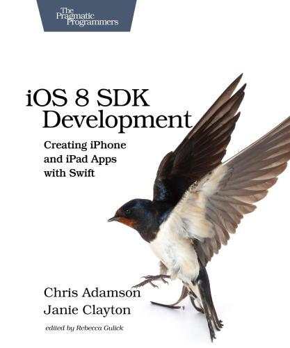 خرید و دانلود نسخه کامل کتاب iOS 8 SDK Development: Creating iPhone and iPad Apps with Swift