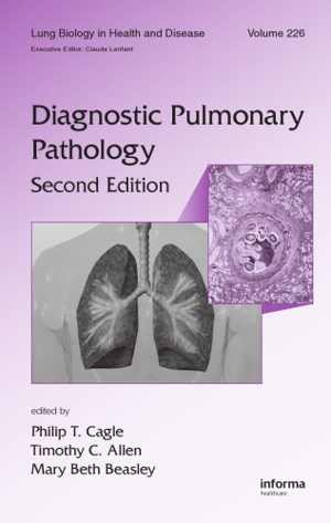 [PDF] دانلود کتاب Lung Biology In Health And Disease Volume 226 Diagnostic Pulmonary Pathology, 2008