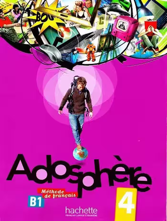 کتاب زبان Adosphere 4 B1   Cahier   CD Audio کتاب ادوسفر 4 (رنگی)