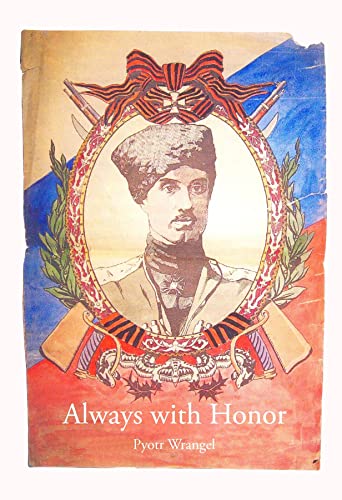 خرید و دانلود نسخه کامل کتاب Always with Honor: The Memoirs of General Wrangel - Pdf