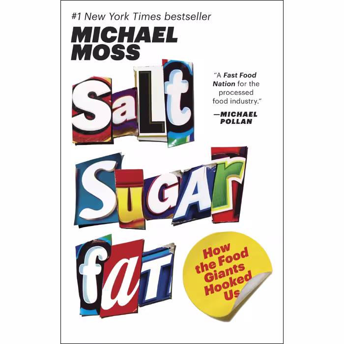 کتاب Salt Sugar Fat اثر Michael Moss انتشارات تازه ها