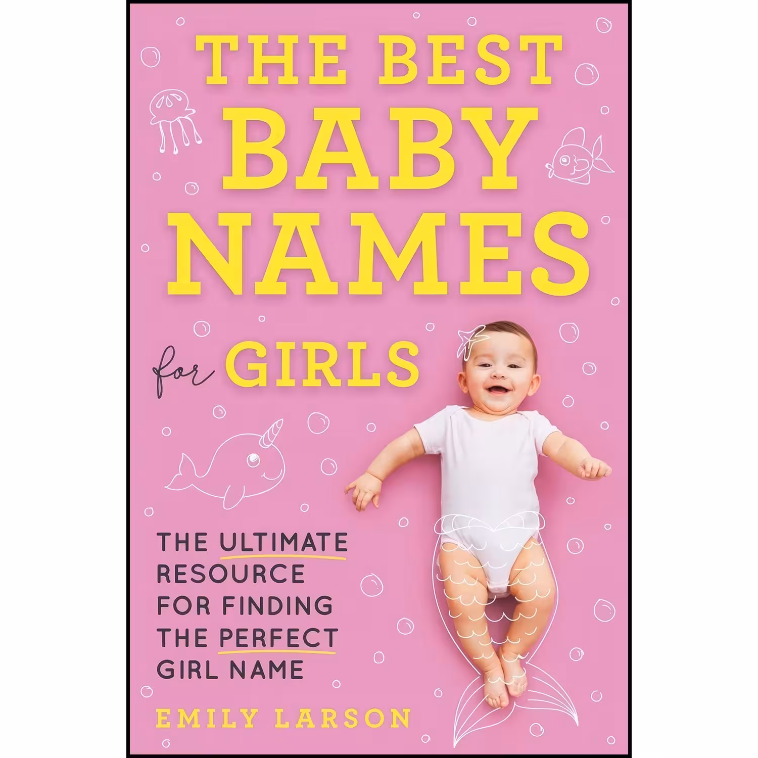 کتاب زبان اصلی The Best Baby Names for Girls اثر Emily Larson