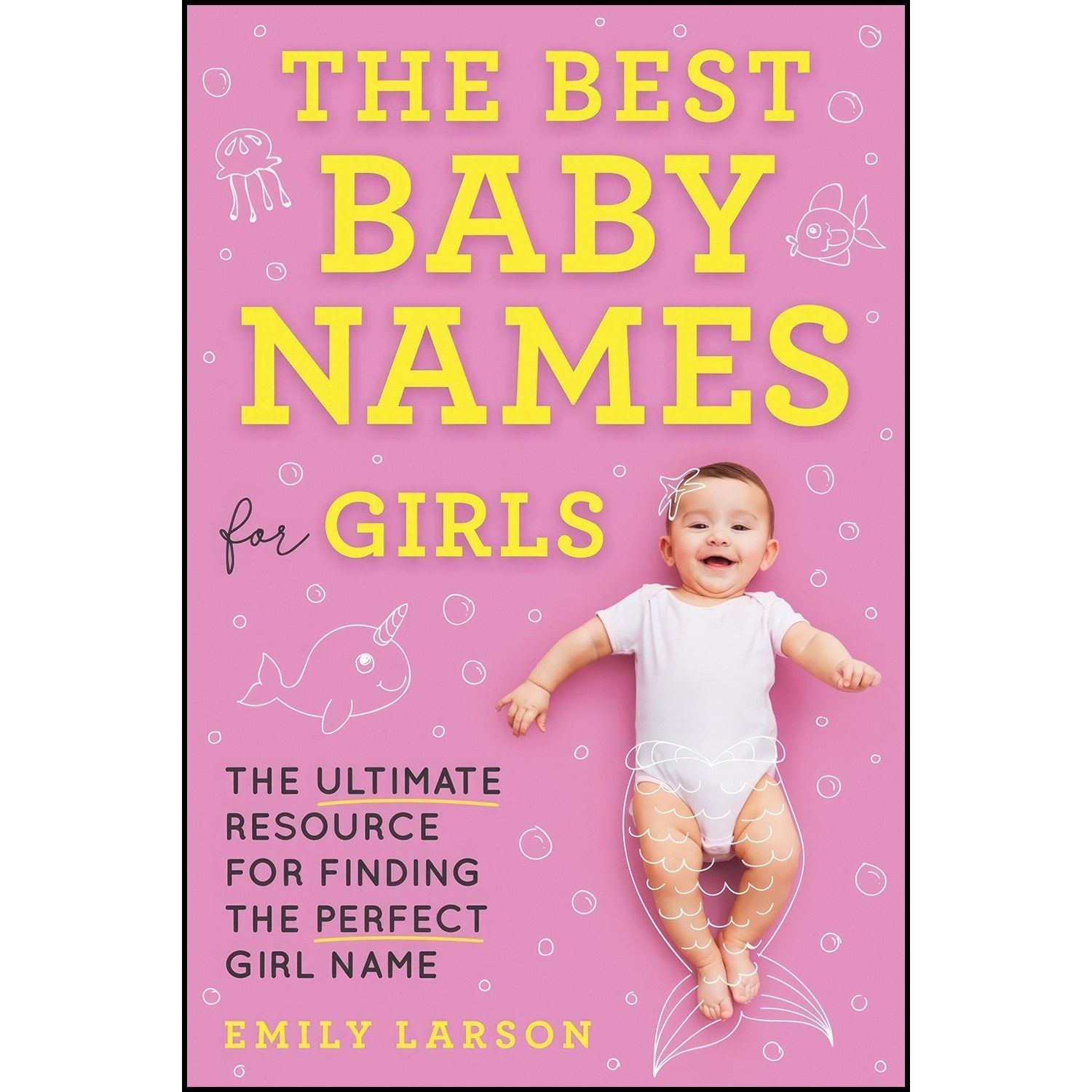 کتاب زبان اصلی The Best Baby Names for Girls اثر Emily Larson