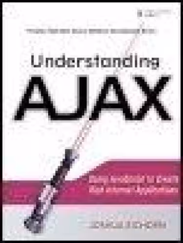خرید و دانلود نسخه کامل کتاب Understanding Ajax Using Javascript To Create Rich Internet Applications