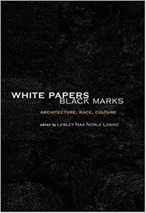  دانلود کتاب White Papers, Black Marks - Architecture, Race, Culture, 2000 - دانلود کتاب های دانشگاهی