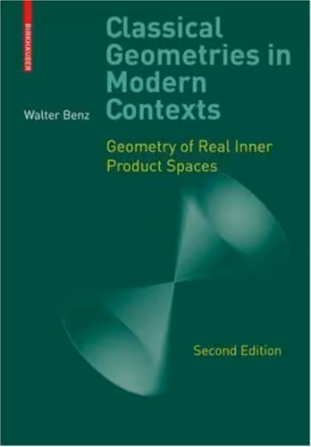 خرید و دانلود نسخه کامل کتاب Classical Geometries in Modern Contexts: Geometry of Real Inner Product Spaces
