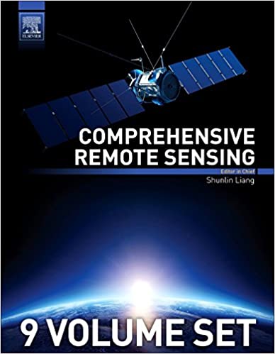 خرید و دانلود نسخه کامل کتاب Comprehensive Remote Sensing BY Liang - Pdf