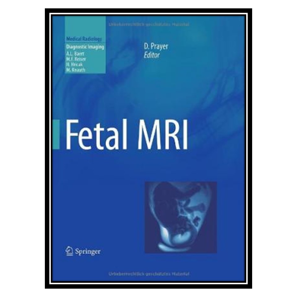 کتاب Fetal MRI اثر جمعی از نویسندگان انتشارات مؤلفین طلایی