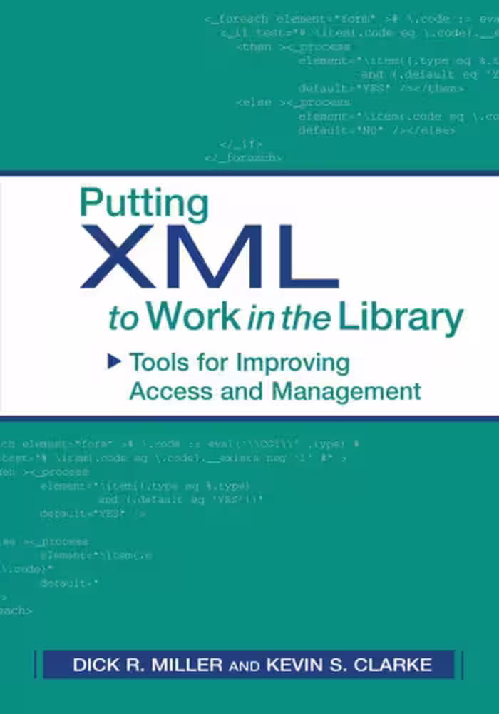 خرید و دانلود نسخه کامل کتاب Putting XML to work in the library: tools for improving access and management