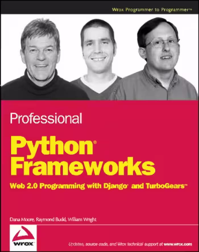 خرید و دانلود نسخه کامل کتاب Professional Python Frameworks: Web 2.0 Programming with Django and Turbogears (Programmer to Programmer)