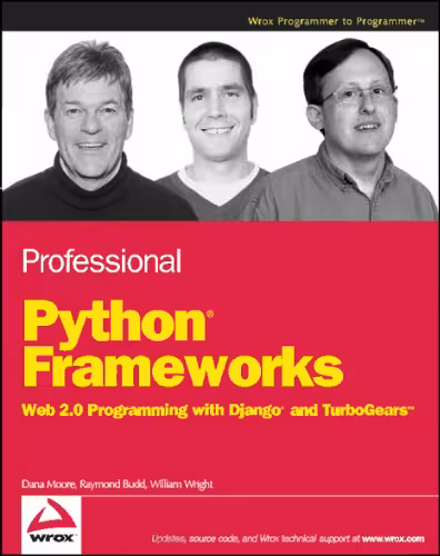 خرید و دانلود نسخه کامل کتاب Professional Python Frameworks: Web 2.0 Programming with Django and Turbogears (Programmer to Programmer)