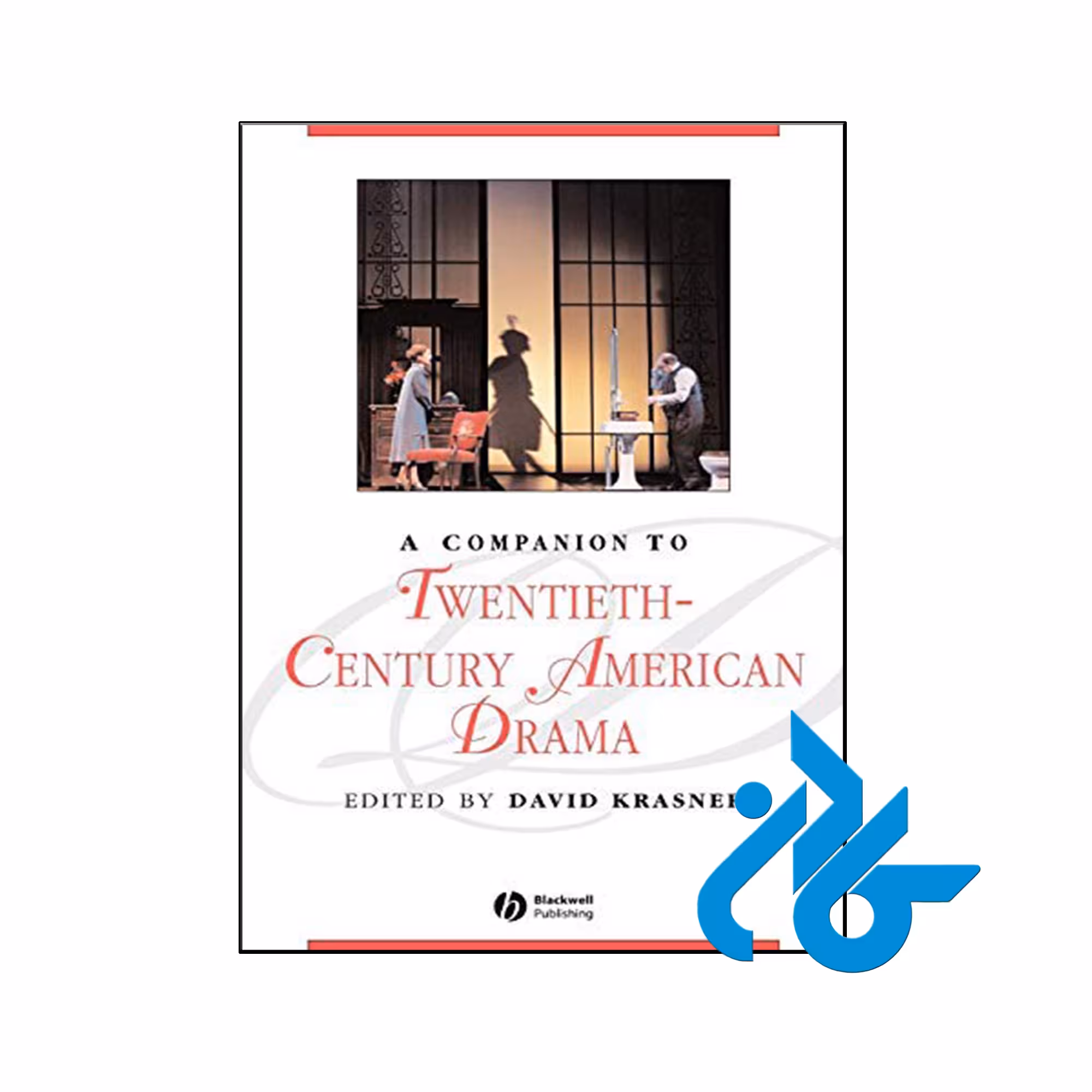 کتاب A Companion to Twentieth Century American Drama