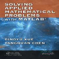 خرید و دانلود نسخه کامل کتاب Solving Applied Mathematical Problems with MATLAB