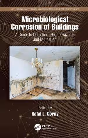 󾕇 دانلود کتاب Microbiological Corrosion Of Buildings - A Guide To Detection, Health Hazards, And Mitigation, 2020 - دانلود کتاب های دانشگاهی