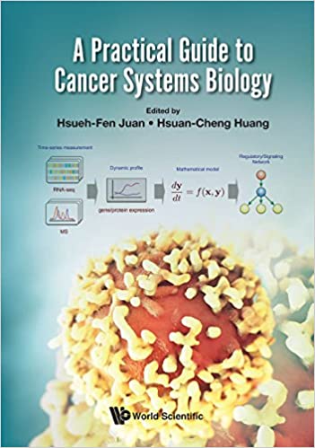 󾕇 دانلود کتاب A Practical Guide To Cancer Systems Biology, 2017 - دانلود کتاب های دانشگاهی