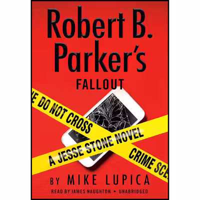 کتاب Robert B. Parkers Fallout اثر Mike Lupica and James Naughton انتشارات Random House