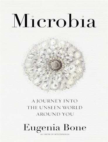 کتاب Microbia: A Journey into the Unseen World Around You (زبان اصلی)
