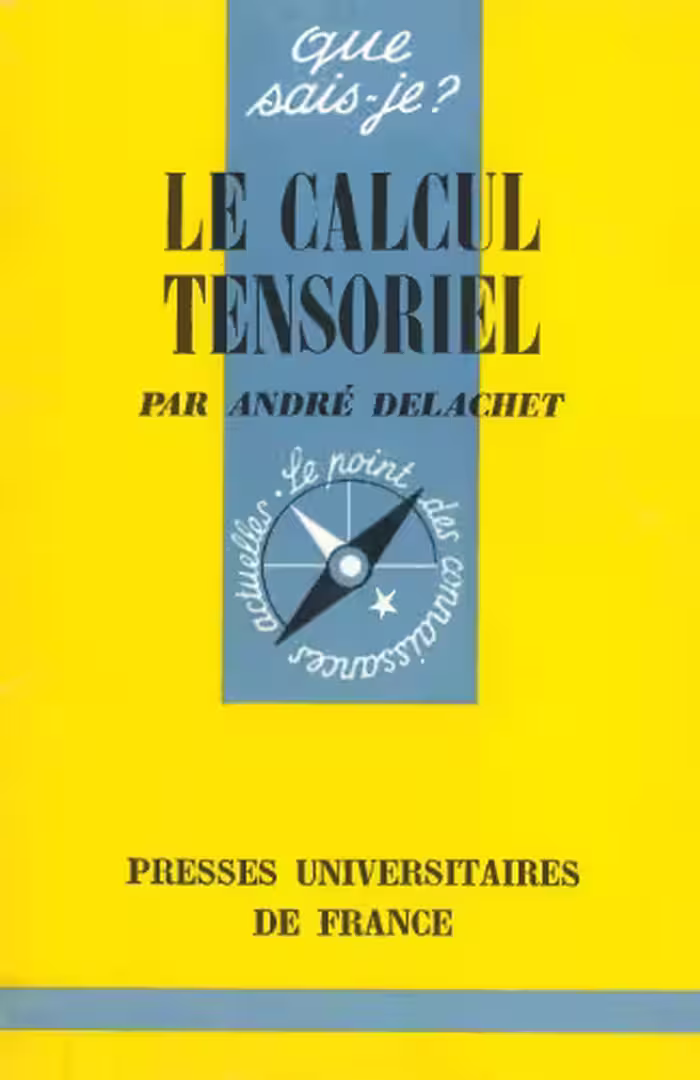 خرید و دانلود نسخه کامل کتاب Le calcul tensoriel (Que sais-je? N°1336)