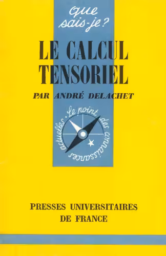 خرید و دانلود نسخه کامل کتاب Le calcul tensoriel (Que sais-je? N°1336)