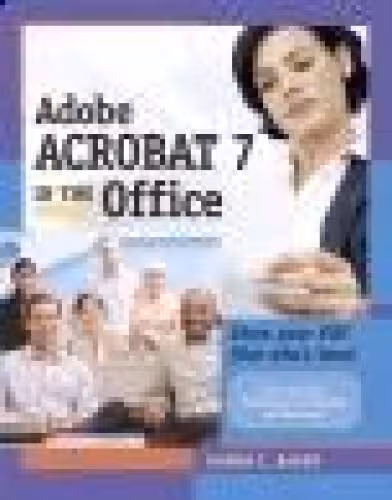 خرید و دانلود نسخه کامل کتاب Adobe Acrobat 7 in the Office
