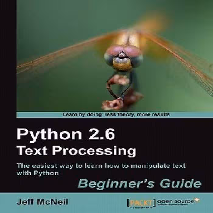 خرید و دانلود نسخه کامل کتاب Python 2.6 Text Processing Beginners Guide