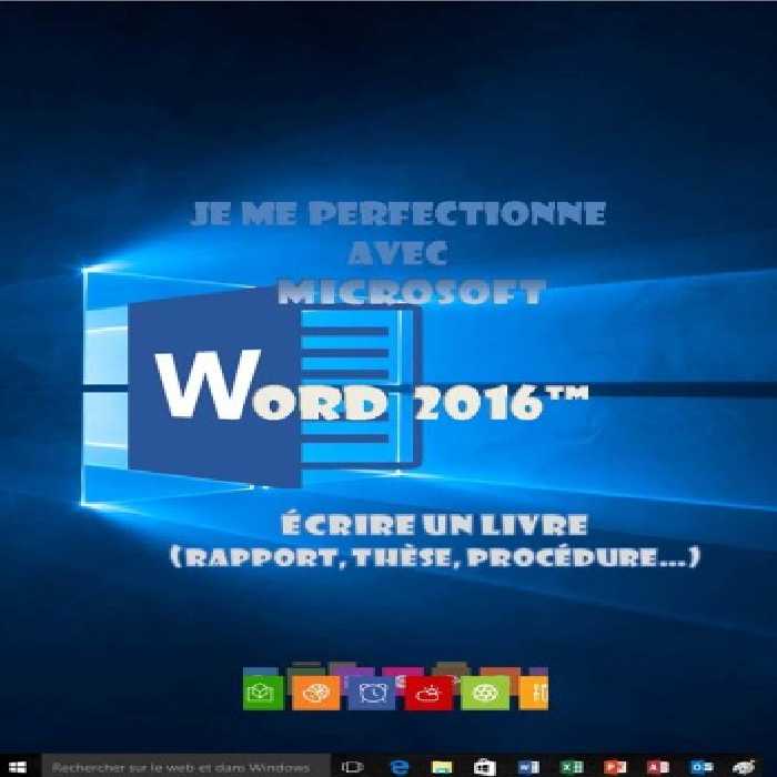 خرید و دانلود نسخه کامل کتاب Je me perfectionne avec Word 2016: Ecrire un livre avec Word