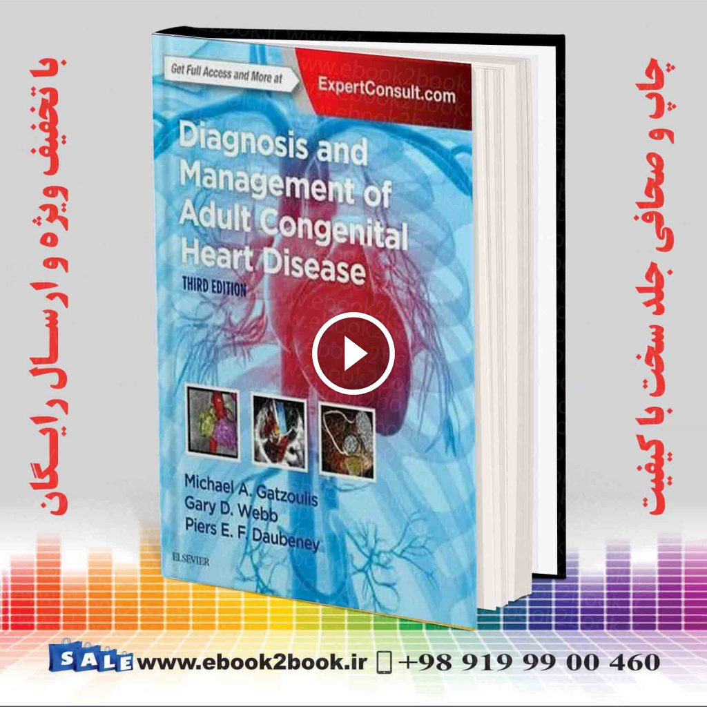 Diagnosis and Management of Adult Congenital Heart Disease 3rd Edition