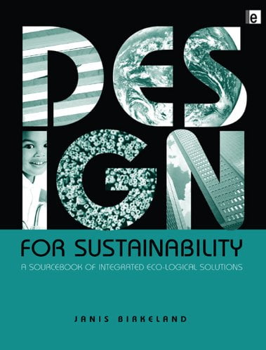 󾕇 دانلود کتاب Design For Sustainability - A Sourcebook Of Integrated, Eco-Logical Solutions, 2002 - دانلود کتاب های دانشگاهی