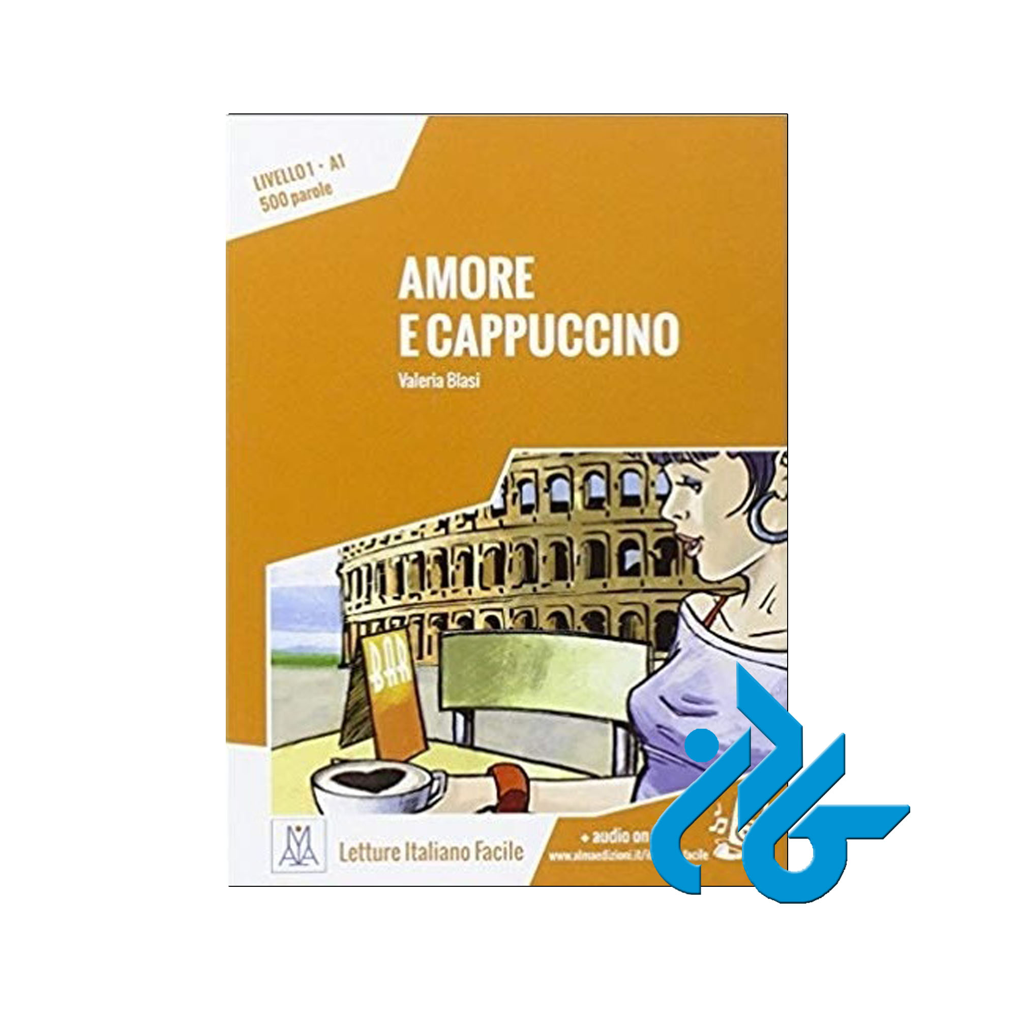 Amore e cappuccino خرید از فروشگاه کتاب کادن تا 50% تخفیف خرید کتاب ایتالیایی