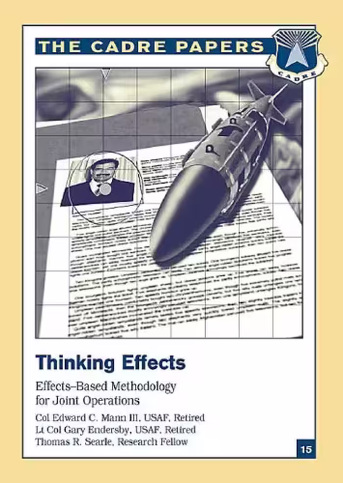خرید و دانلود نسخه کامل کتاب Thinking Effects: Effects-based methodology for joint operations (CADRE paper)