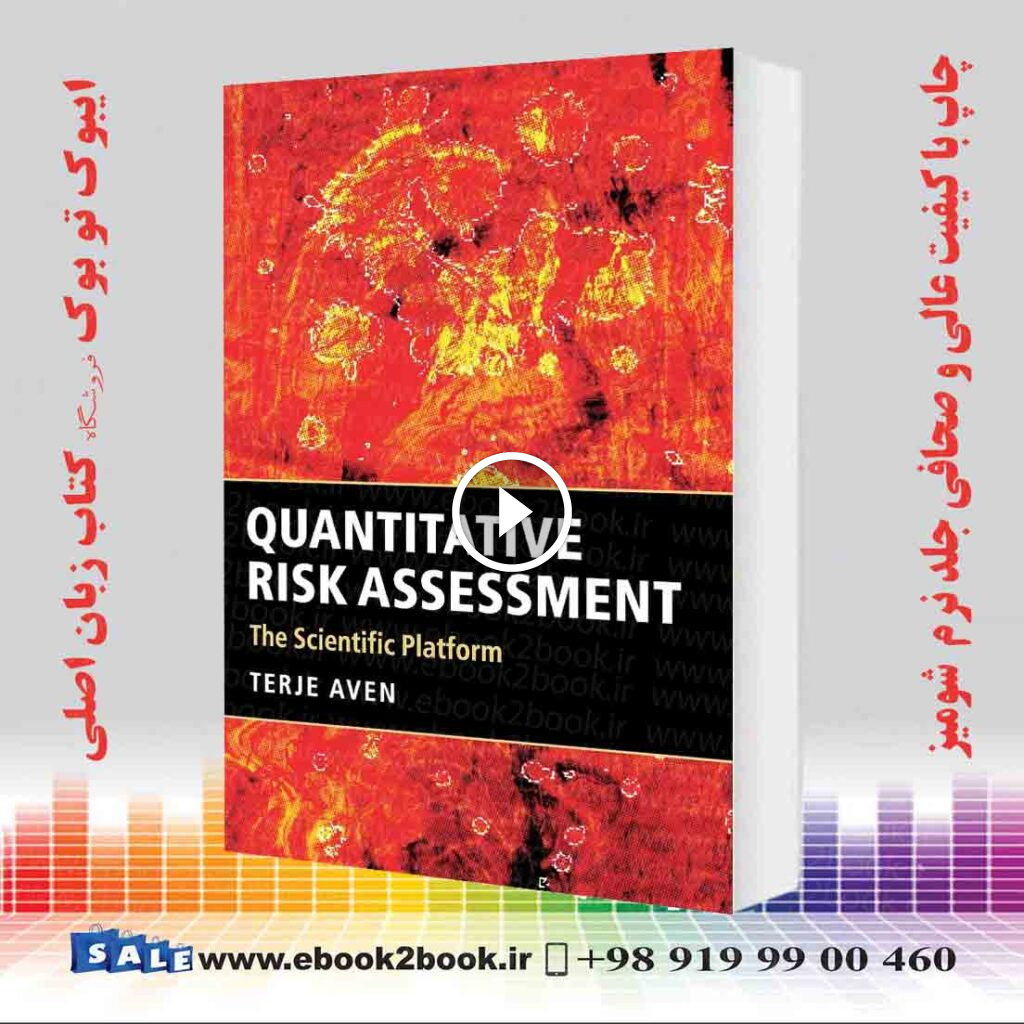 Quantitative Risk Assessment: The Scientific Platform