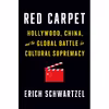 کتاب Red Carpet اثر Erich Schwartzel انتشارات Penguin Press