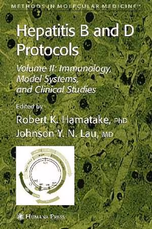 [PDF] دانلود کتاب Hepatitis B And D Protocols, Volume 2 - Immunology, Model Systems, And Clinical Studies, 2004