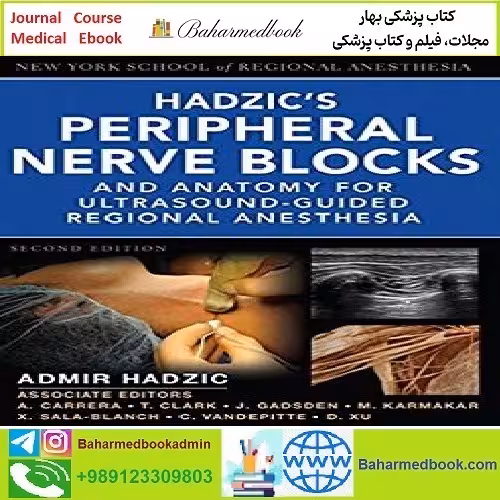Hadzic's Peripheral Nerve Blocks and Anatomy for Ultrasound