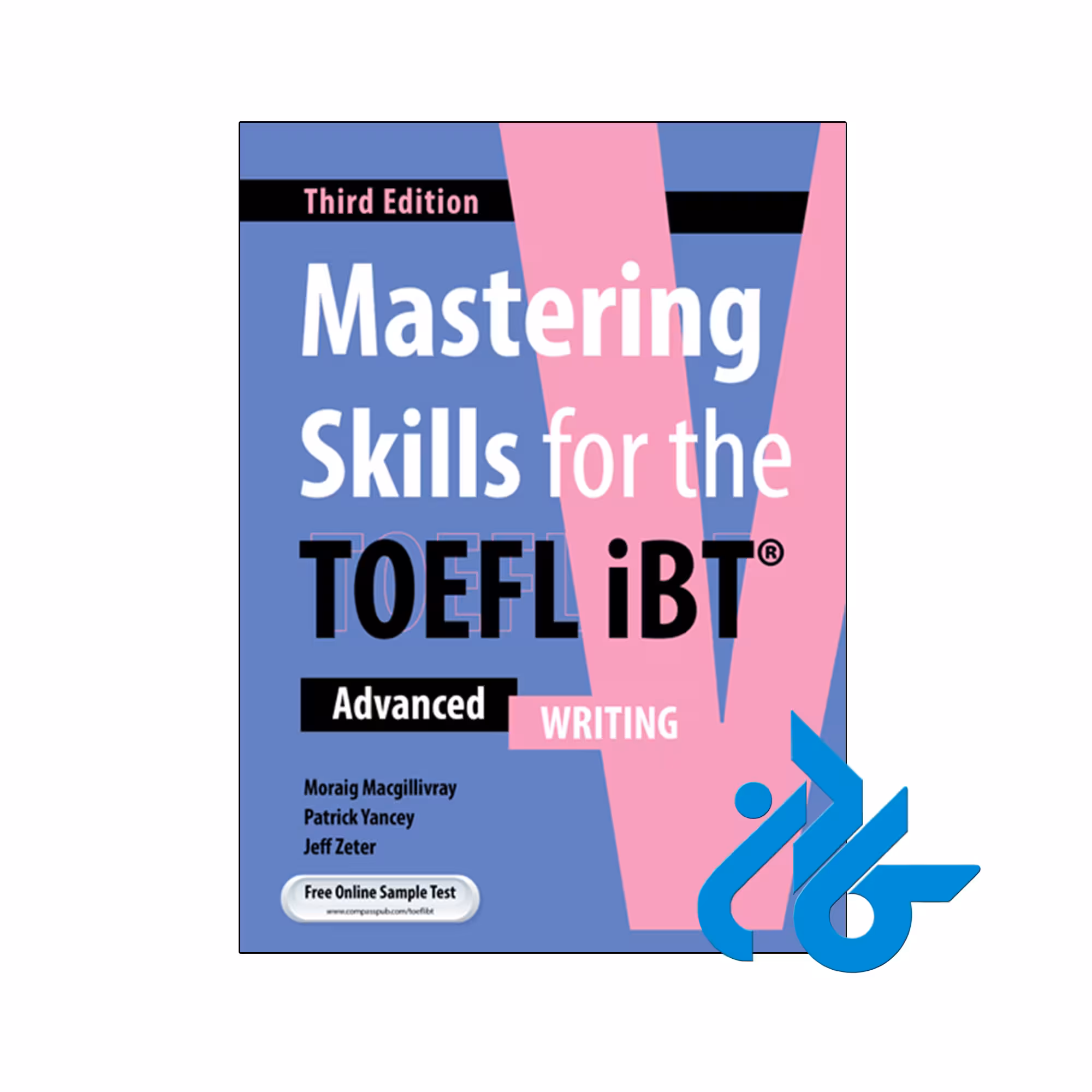کتاب mastering skills for the toefl ibt advanced Writing 3rd