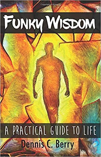 خرید و دانلود نسخه کامل کتاب Funky Wisdom: A Practical Guide To Life - pdf