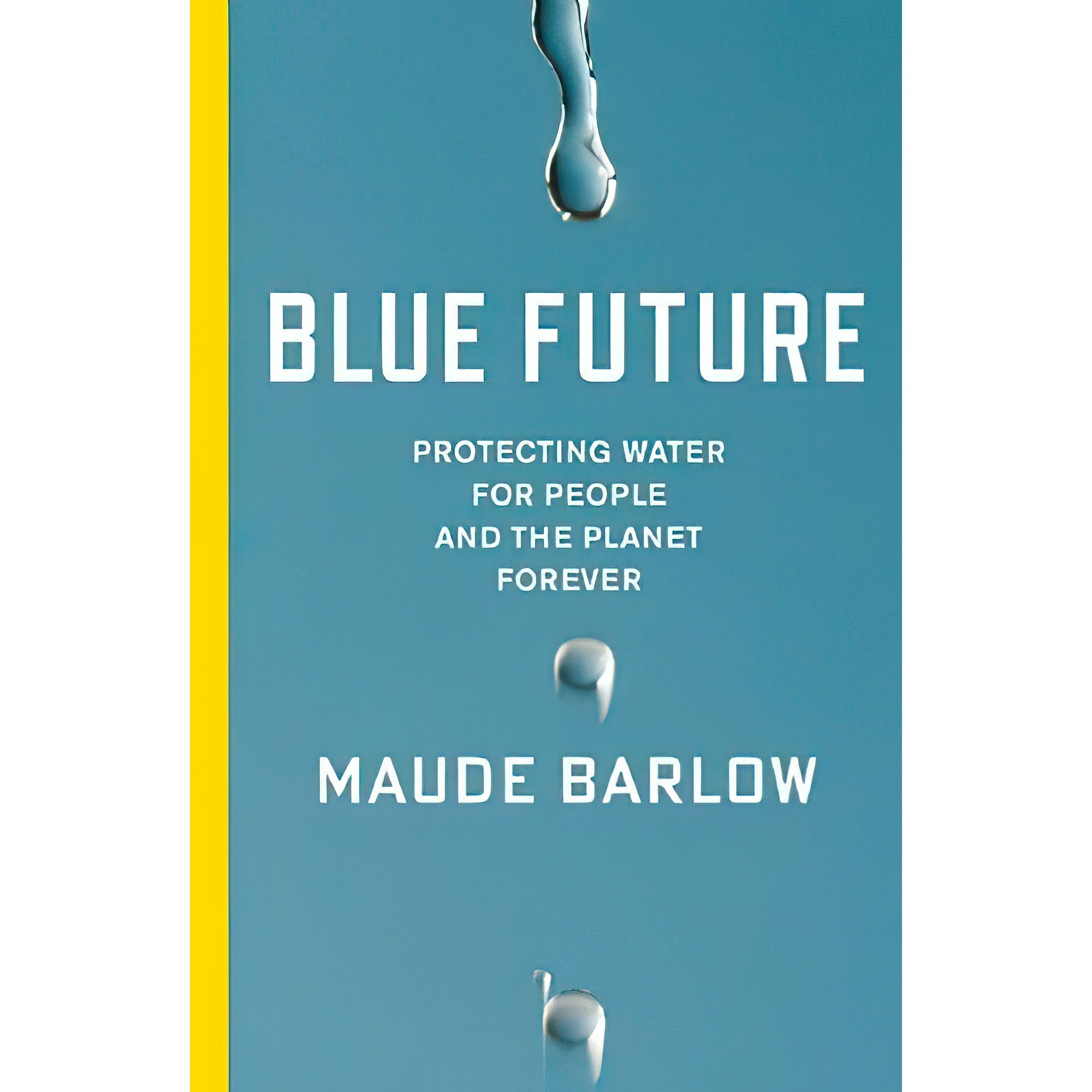 کتاب Blue Future اثر Maude Barlow انتشارات The New Press