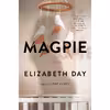 کتاب Magpie اثر Elizabeth Day انتشارات Simon &amp; Schuster