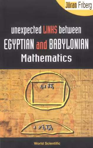 خرید و دانلود نسخه کامل کتاب Unexpected Links Between Egyptian and Babylonian Mathematics