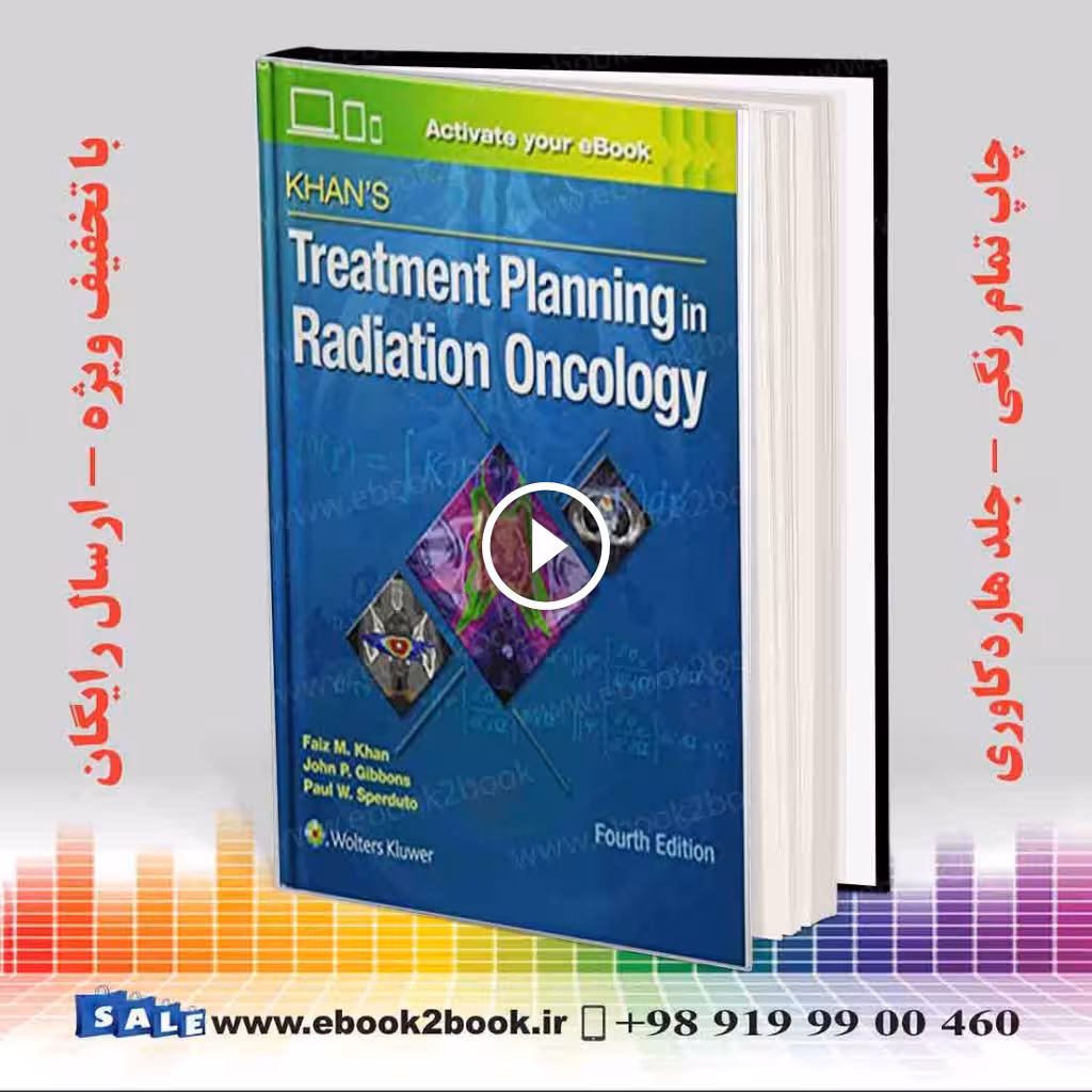 Khan’s Treatment Planning in Radiation Oncology 4th Edition