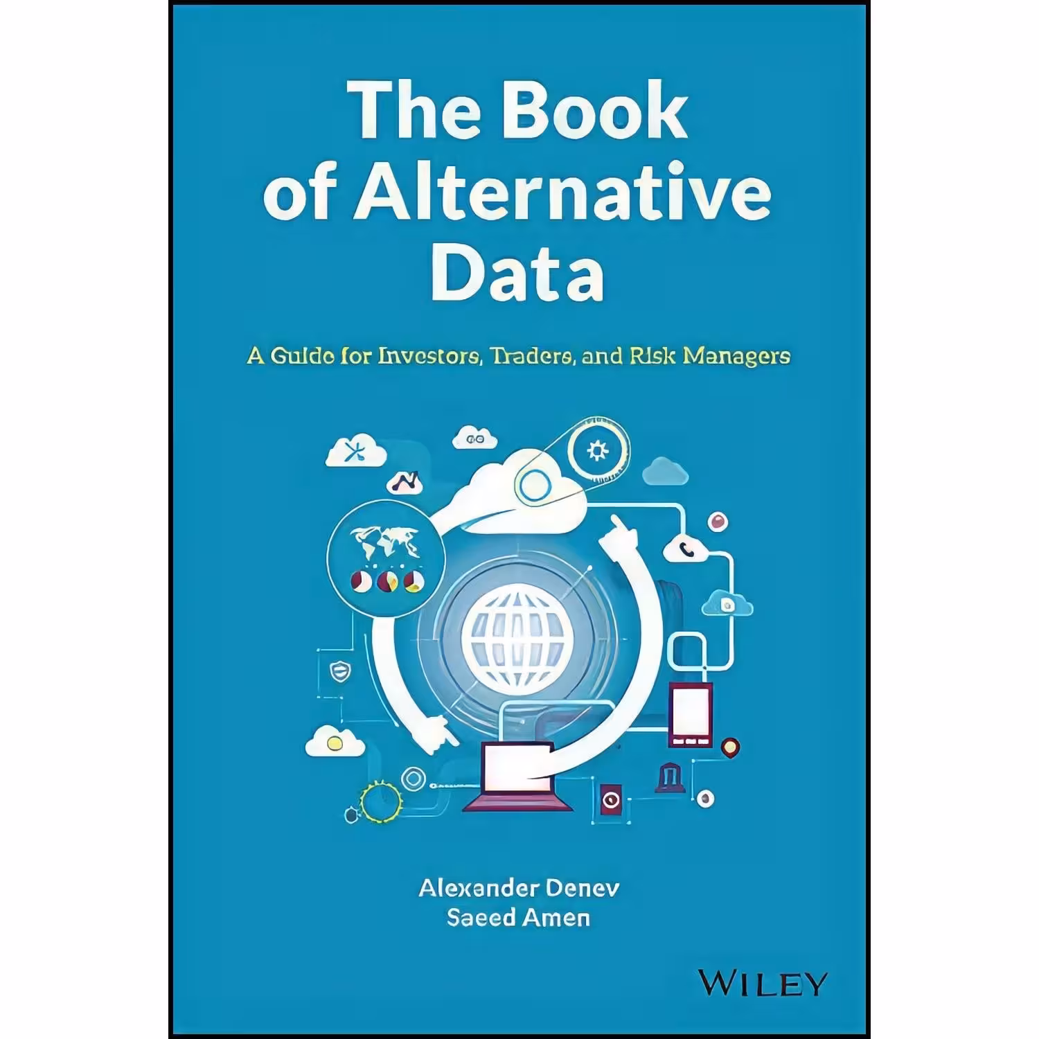 کتاب زبان اصلی The Book of Alternative Data اثر Alexander Denev and Saeed Amen