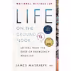 کتاب Life on the Ground Floor اثر James Maskalyk انتشارات Anchor Canada