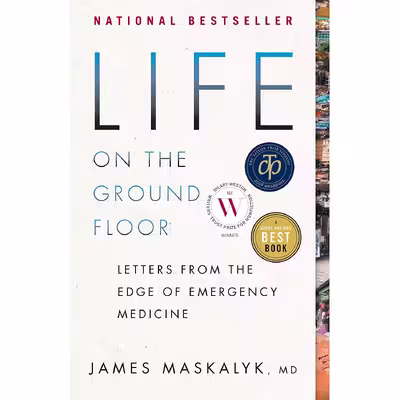 کتاب Life on the Ground Floor اثر James Maskalyk انتشارات Anchor Canada