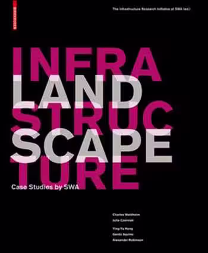 󾕇 دانلود کتاب Landscape Infrastructure - Case Studies by SWA - دانلود کتاب های دانشگاهی