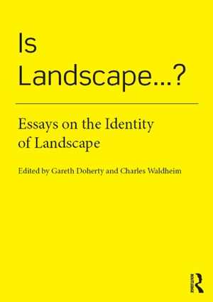 [PDF] دانلود کتاب Is Landscape... - Essays On The Identity Of Landscape, 2015