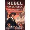 کتاب Rebel Cinderella اثر Adam Hochschild انتشارات Mariner Books