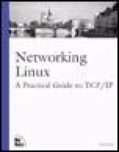 خرید و دانلود نسخه کامل کتاب Networking Linux: A Practical Guide to TCP/IP