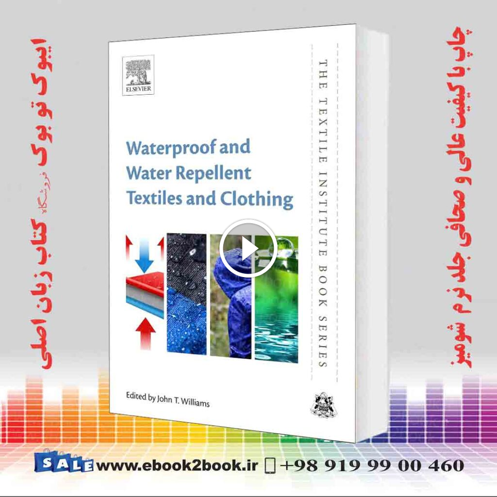 Waterproof and Water Repellent Textiles and Clothing