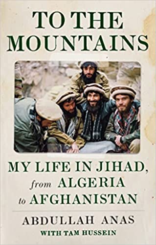 خرید و دانلود نسخه کامل کتاب To the Mountains: My Life in Jihad, from Algeria to Afghanistan - PDF