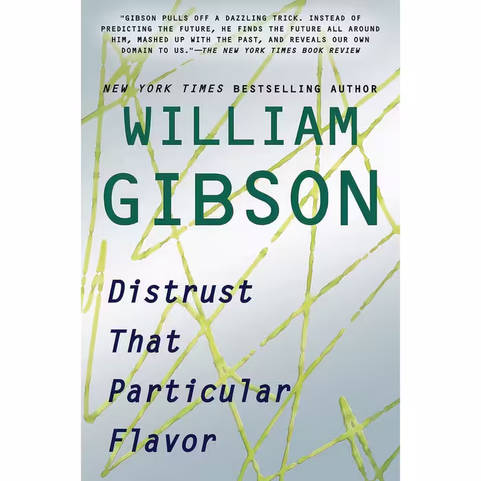 کتاب زبان اصلی Distrust That Particular Flavor اثر William Gibson